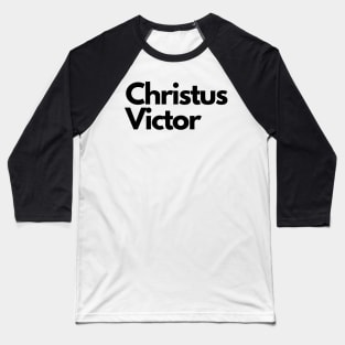 Christus Victor Baseball T-Shirt